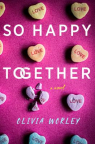 So happy together : a novel