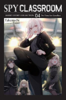 Spy classroom : short story collection.   Vol.4, No time for goodbye