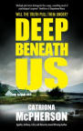 Deep beneath us 