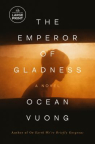 The emperor of gladness : a novel