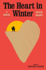 The heart in winter : a novel 