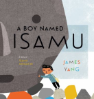 A Boy Named Isamu: A Story of Isamu Noguchi 