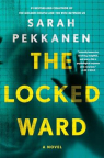 The locked ward : a novel