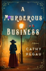 A murderous business / A Harriman &amp; Mancini Mystery