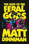 The gate of the feral gods