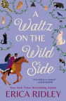 A waltz on the wild side 