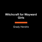 Witchcraft for wayward girls