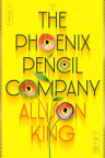 The Phoenix Pencil Company : a novel