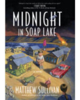 Midnight in Soap Lake : a novel