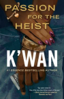 Passion for the heist 