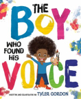 The Boy Who Found His Voice 