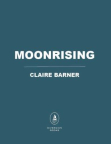 Moonrising : a novel