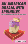 An American Dream, With Sprinkles: The Legacy Story of the Donut Queen and the Donut Princess