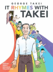 It rhymes with Takei : [graphic novel] 