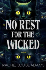 No rest for the wicked : a novel 