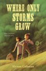 Where only storms grow 