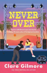 Never over : a novel 