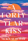 A forty year kiss : a novel