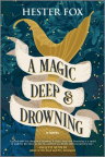 A magic deep &amp; drowning 