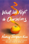 What We Kept to Ourselves: A Novel