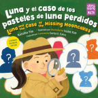 Luna y el caso de los pasteles de luna perdidos/Luna and the case of the missing mooncakes 