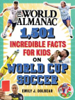 The World Almanac: 2,501 Incredible Facts for Kids on World Cup Soccer