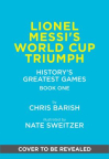 Lionel Messi's World Cup Triumph