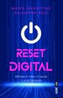 Reset digital: para retomar tu vida, tu salud y la de tus hijos 