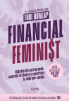Financial feminist: libérate del patriarcado, controla tu dinero y construye la vida que sueñas