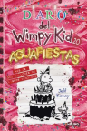 Diario del wimpy kid: aguafiestas 