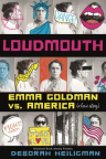 Loudmouth: Emma Goldman vs. America (A Love Story) 