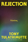 Rejection : fiction 