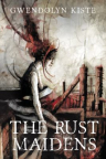 The Rust Maidens 