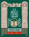 Los Angeles Central Library POPS: Celebrating a Century of the Light of Learning 