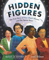 Book cover for Hidden Figures: The True Story of Four Black Women and the Space Race