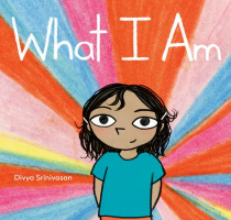 Book cover for What I Am 