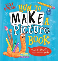 Book cover of How to make a picture book : the ultimate step-by-step guide 