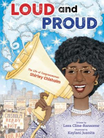 Book cover of Loud and proud : the life of Congresswoman Shirley Chisholm 