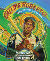 Book cover of Call me Roberto! : Roberto Clemente goes to bat for Latinos 
