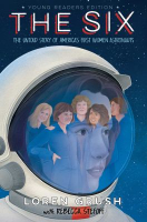 Book cover of The six : the untold story of America's first women astronauts 