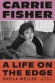 Book cover for Carrie Fisher : a life on the edge