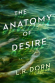 Book cover for The anatomy of desire : a novel 