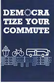 Democratize Your Commute #7 
