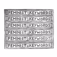 Feminist Keywords 2018