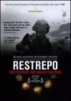Restrepo: [One Platoon, One Valley, One Year] 