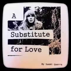 A Substitute for Love 