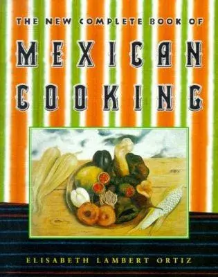 Cover image for The new complete book of Mexican cooking