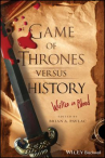 Book cover for Game of thrones versus history : written in blood 