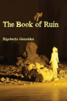 Book cover for The book of ruin