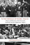 Book cover for To the threshold of power, 1922/33 : origins and dynamics of the fascist and national socialist dictatorships